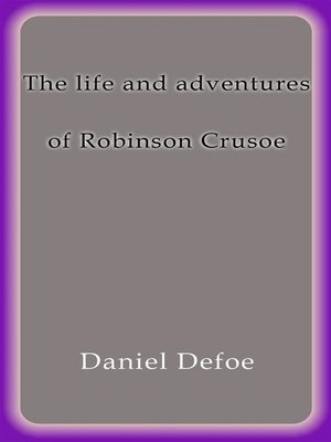 cover image of The life and adventures of Robinson Crusoe